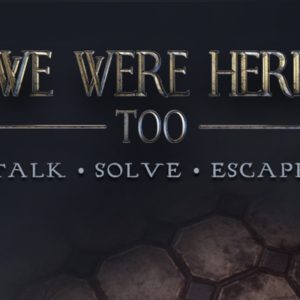We Were Here Too EU Steam CD Key